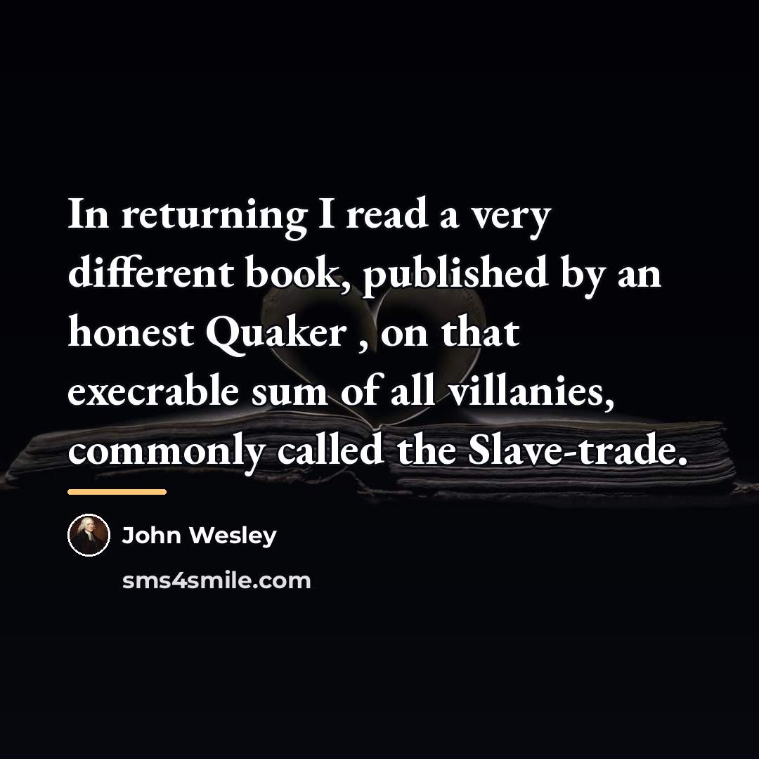 “In returning I read a very different book, published by…” quote by John Wesley