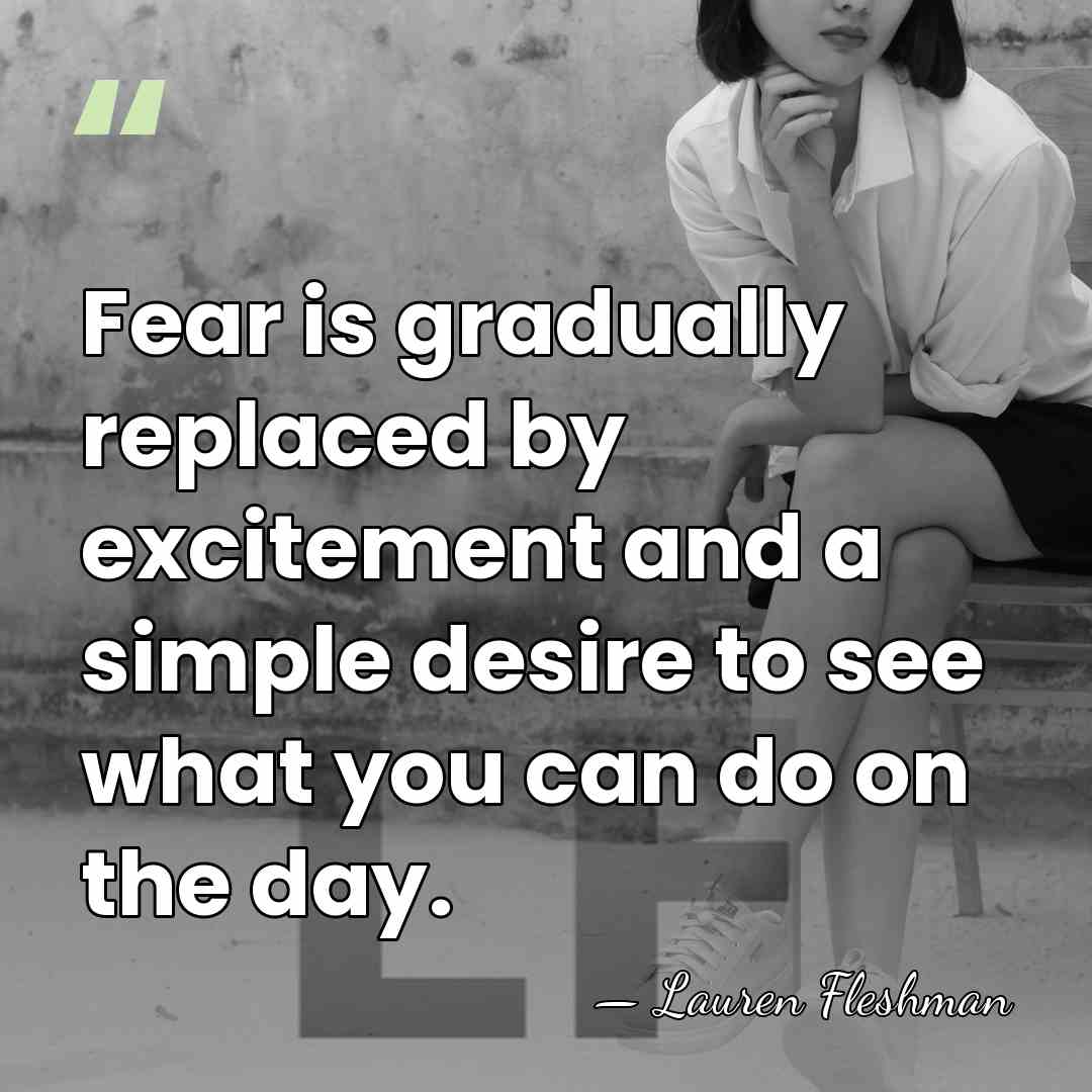 Fear is gradually replaced by excitement and a simple desire to see&hellip; - Lauren Fleshman