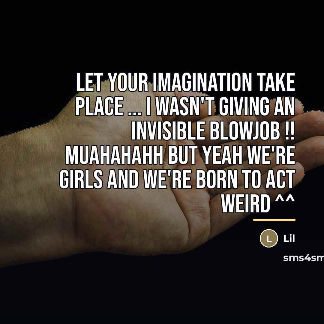 “Let your imagination take place ... I WASN'T GIVING AN…” quote by Lil
