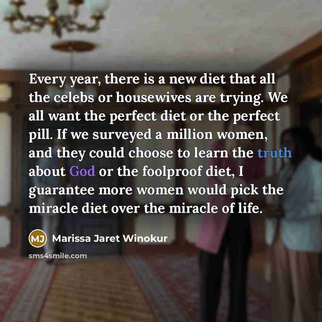 “Every year, there is a new diet that all the…” quote by Marissa Jaret Winokur