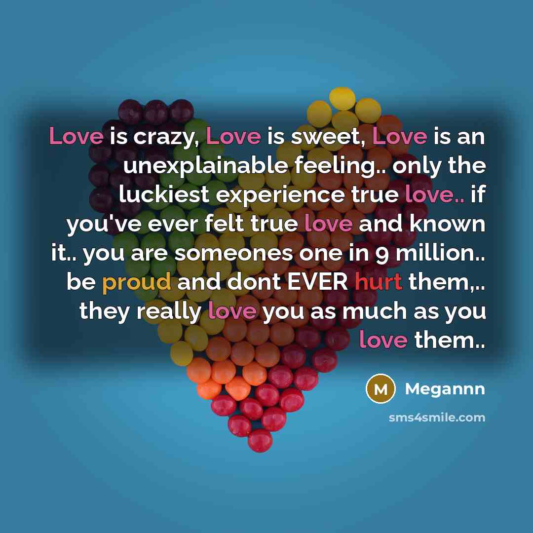 “Love is crazy, Love is sweet, Love is an unexplainable…” quote by Megannn