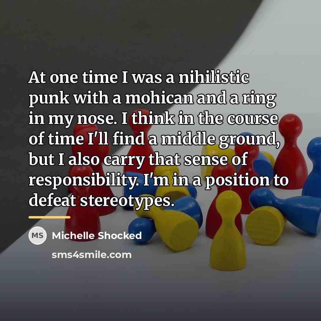 “At one time I was a nihilistic punk with a…” quote by Michelle Shocked