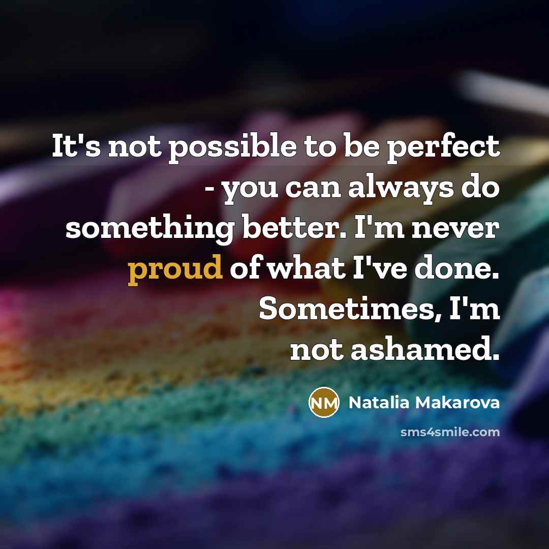 “It's not possible to be perfect - you can always…” quote by Natalia Makarova