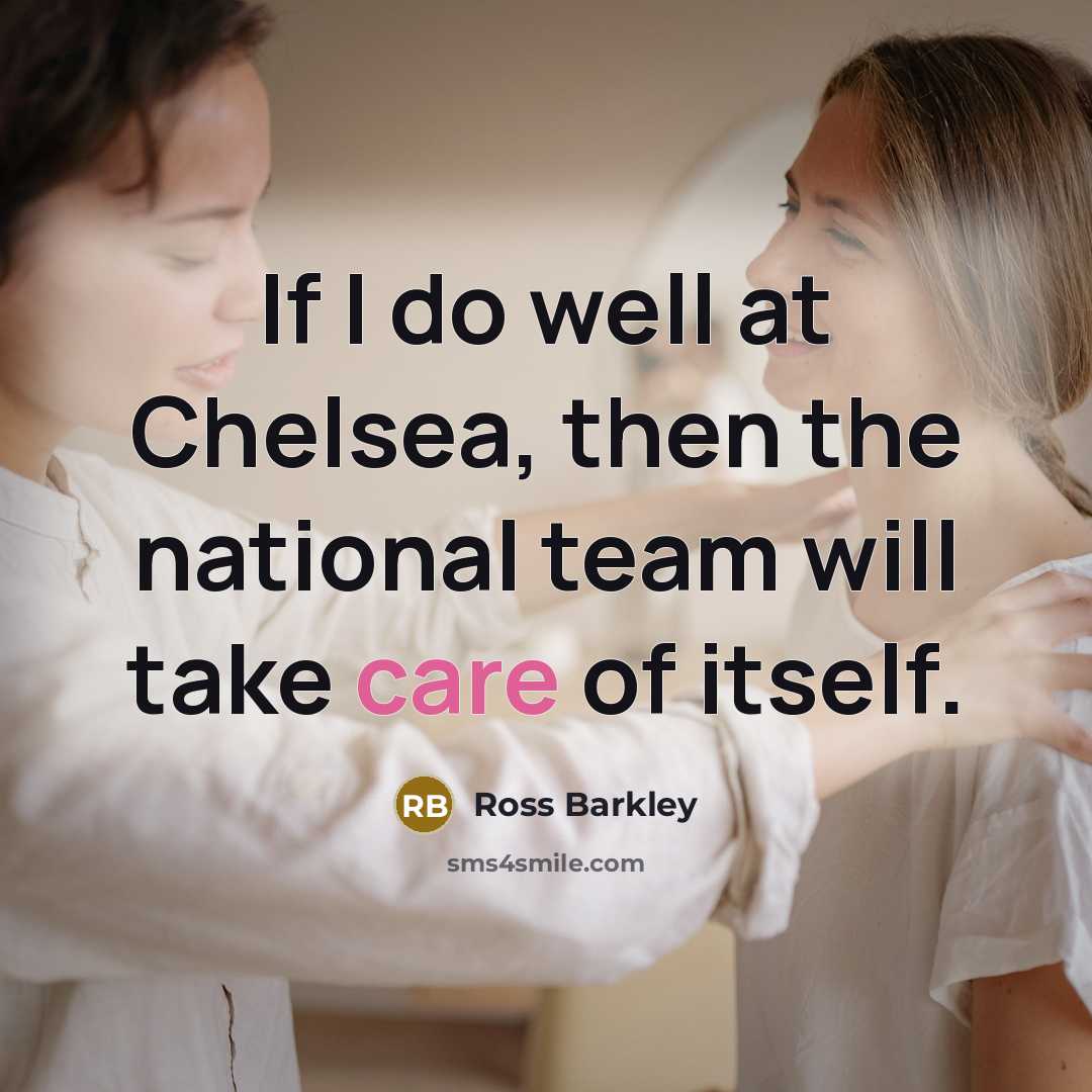 “If I do well at Chelsea, then the national team…” quote by Ross Barkley