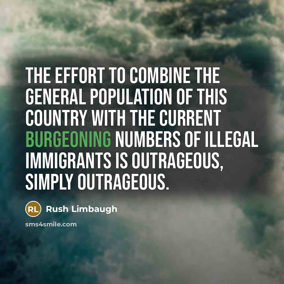 “The effort to combine the general population of this country…” quote by Rush Limbaugh