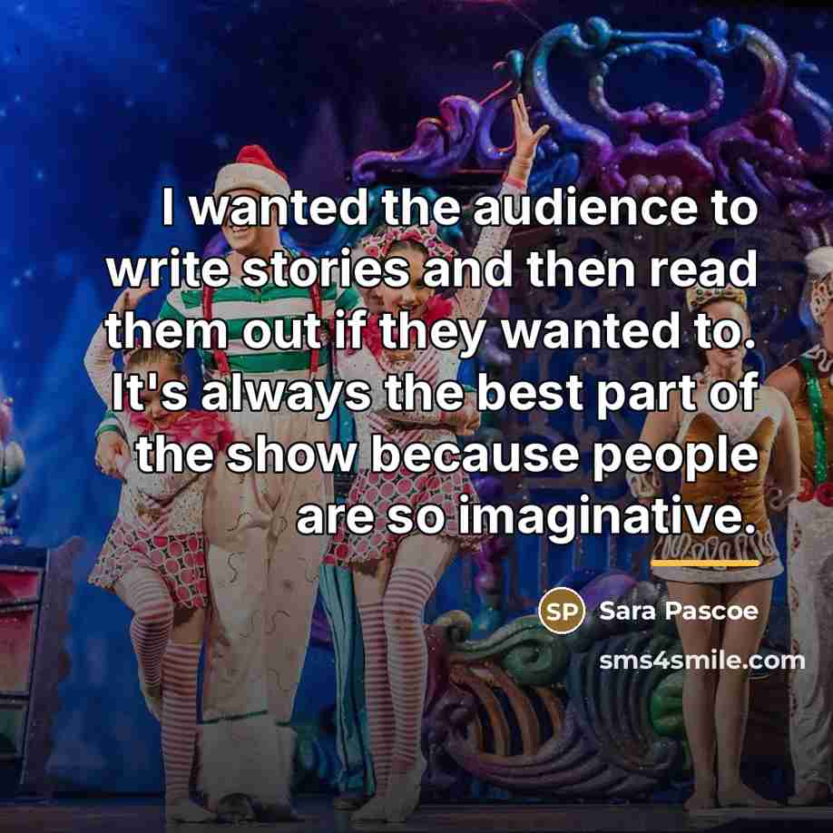 “I wanted the audience to write stories and then read…” quote by Sara Pascoe