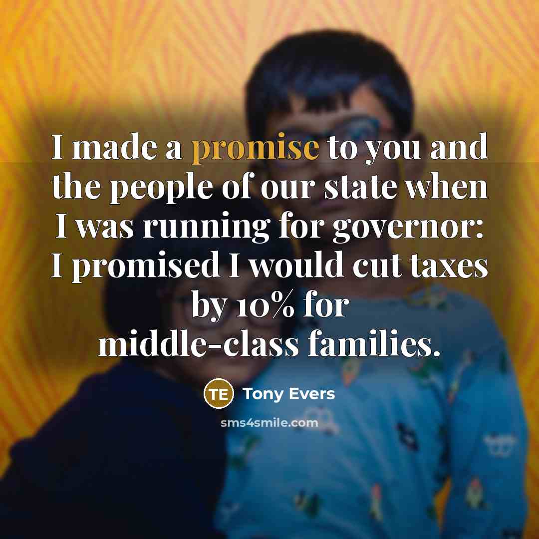 “I made a promise to you and the people of…” quote by Tony Evers
