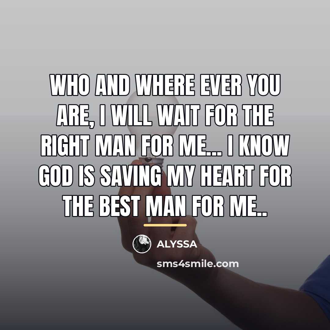 “Who and Where ever you are, I will wait for…” quote by Alyssa