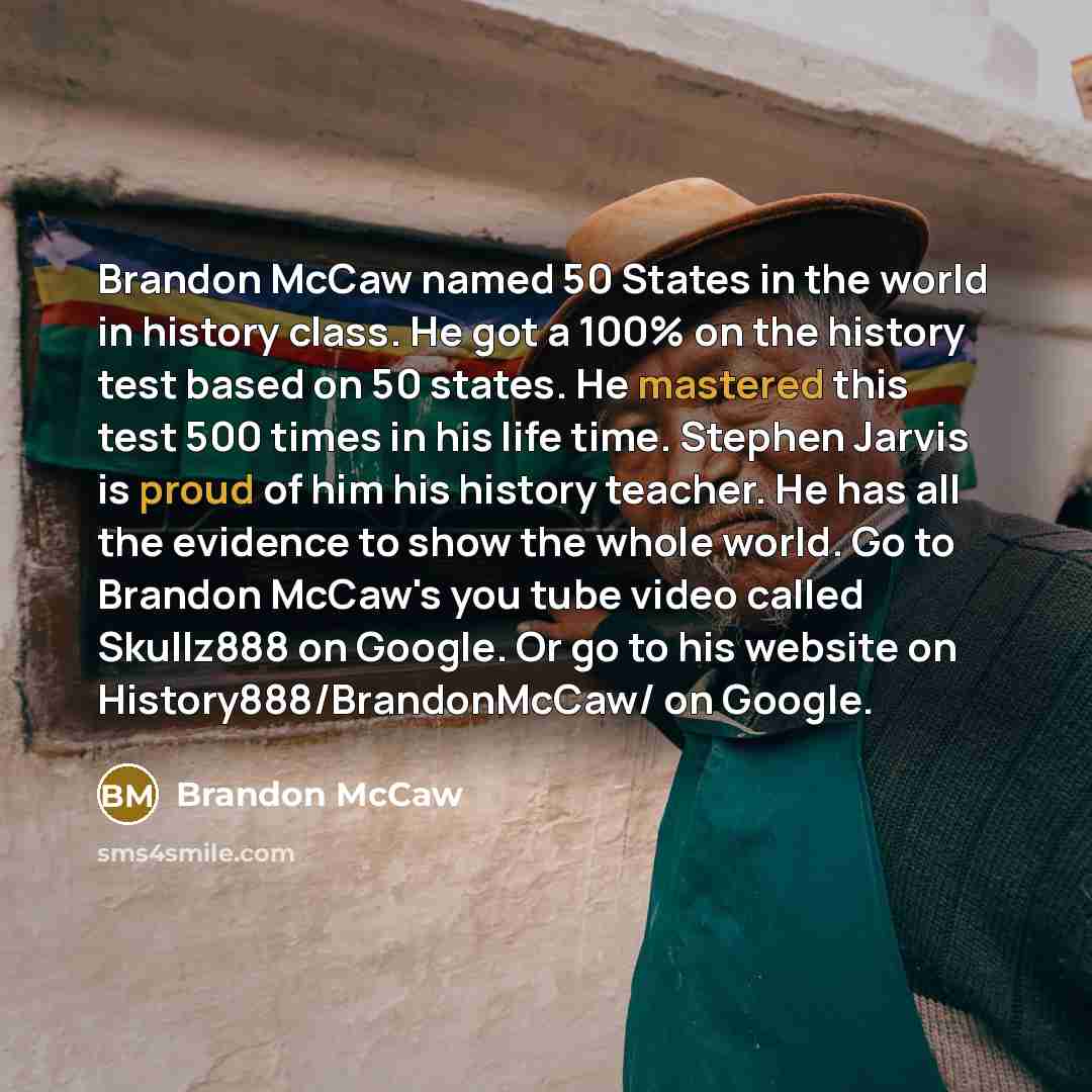 “Brandon McCaw named 50 States in the world in history…” quote by Brandon McCaw