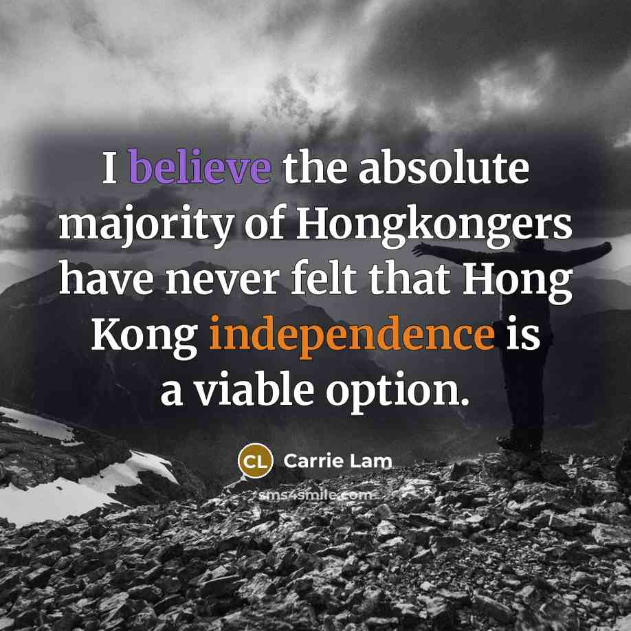“I believe the absolute majority of Hongkongers have never felt…” quote by Carrie Lam