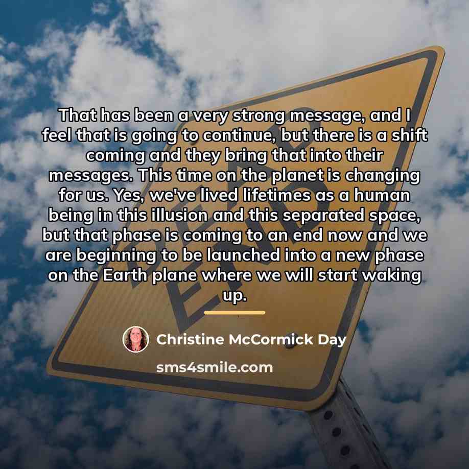 “That has been a very strong message, and I feel…” quote by Christine McCormick Day