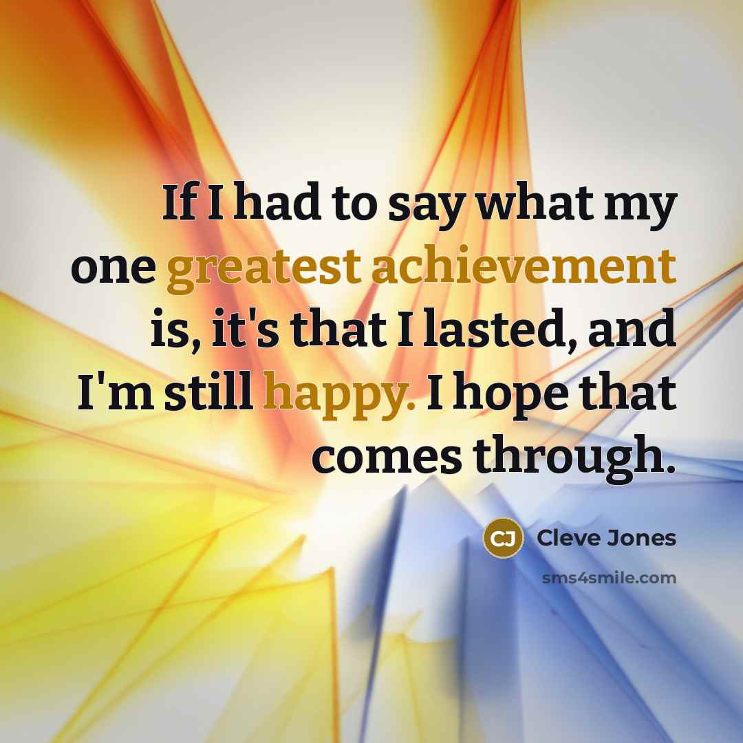 “If I had to say what my one greatest achievement…” quote by Cleve Jones