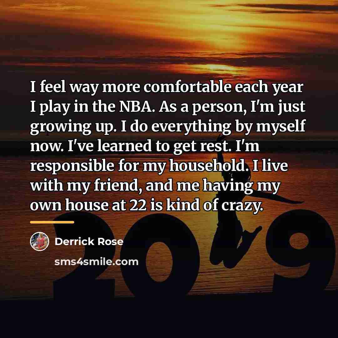 “I feel way more comfortable each year I play in…” quote by Derrick Rose