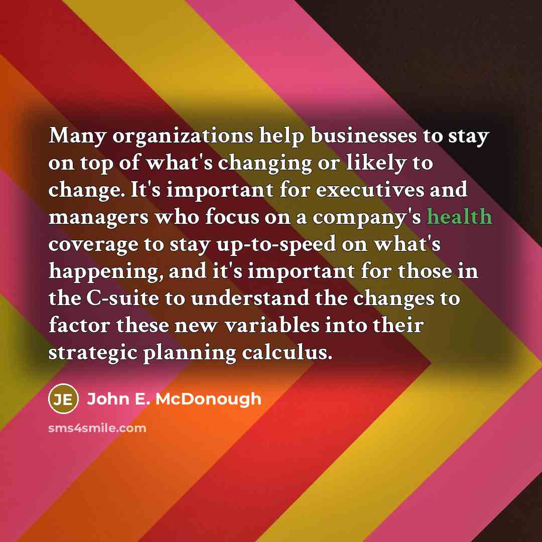 “Many organizations help businesses to stay on top of what's…” quote by John E. McDonough
