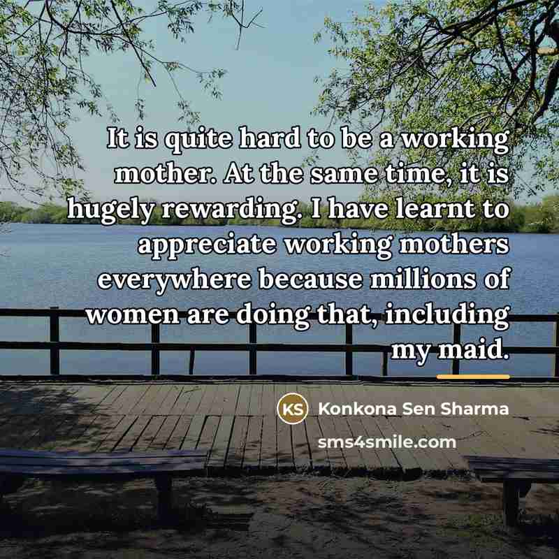 “It is quite hard to be a working mother. At…” quote by Konkona Sen Sharma