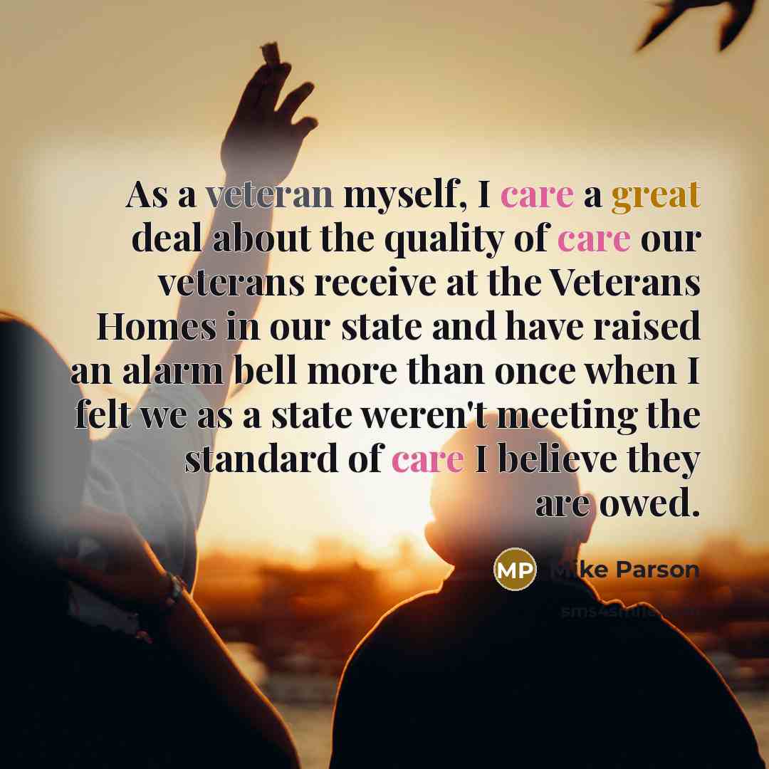 “As a veteran myself, I care a great deal about…” quote by Mike Parson