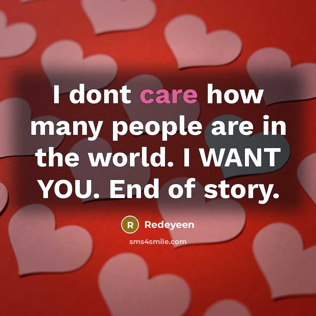 “I dont care how many people are in the world.…” quote by Redeyeen