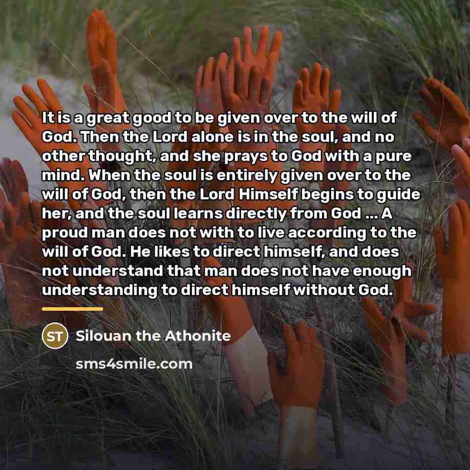 “It is a great good to be given over to…” quote by Silouan the Athonite