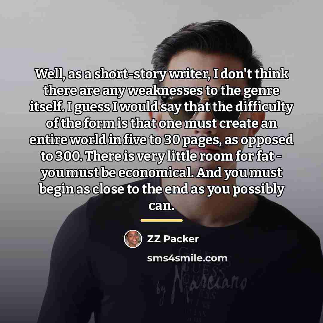 “Well, as a short-story writer, I don't think there are…” quote by ZZ Packer