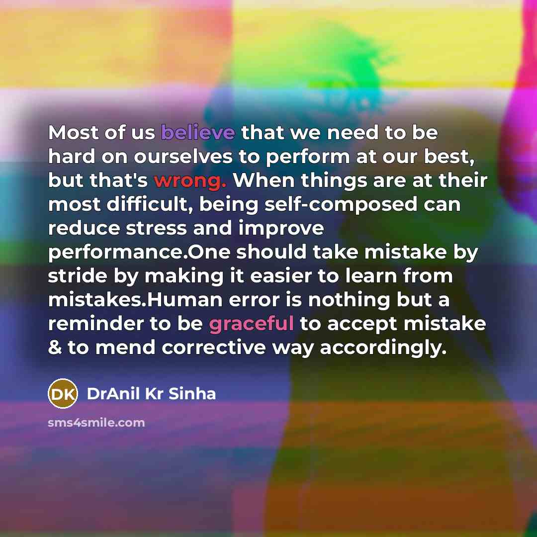 “Most of us believe that we need to be hard…” quote by DrAnil Kr Sinha