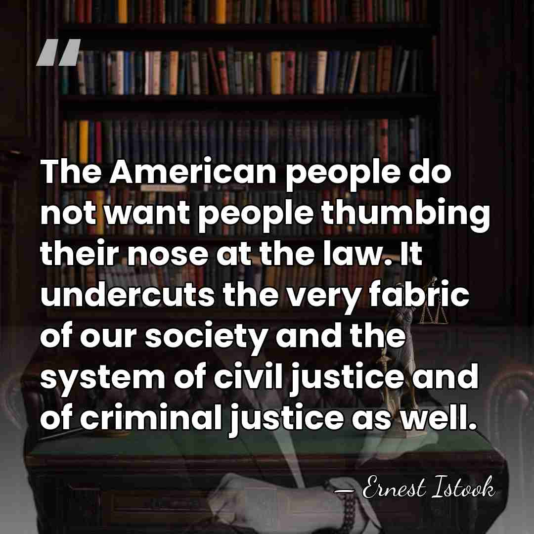 The American people do not want people thumbing their nose at the&hellip; - Ernest Istook