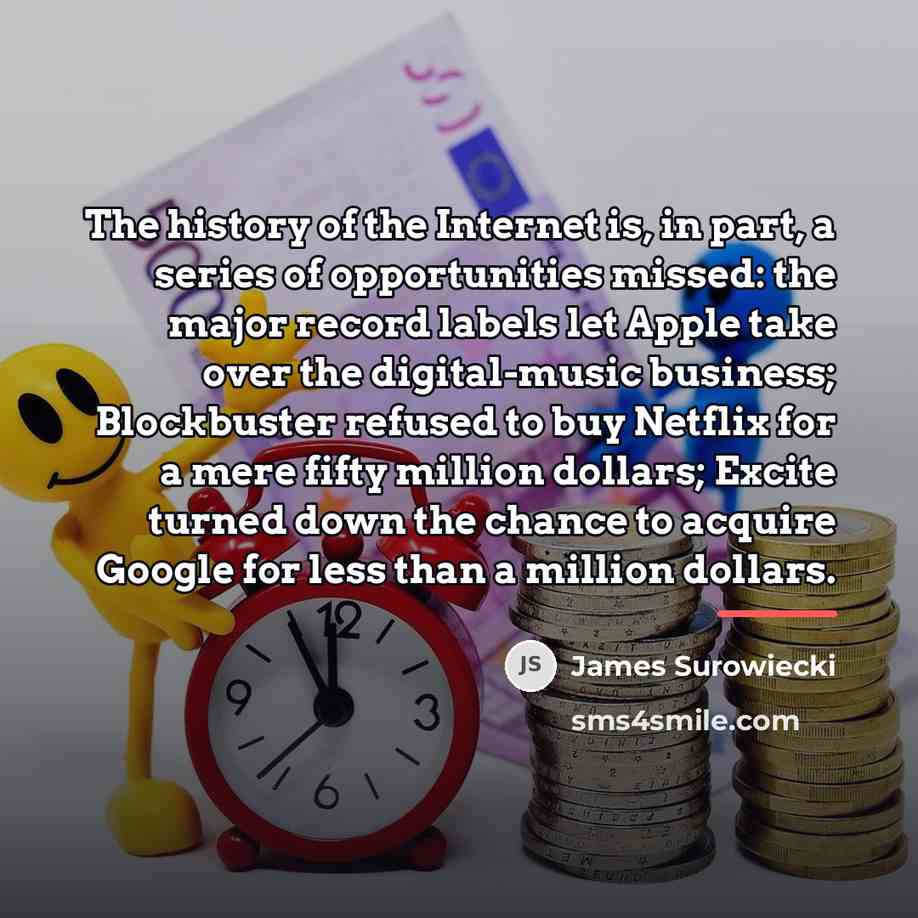 “The history of the Internet is, in part, a series…” quote by James Surowiecki