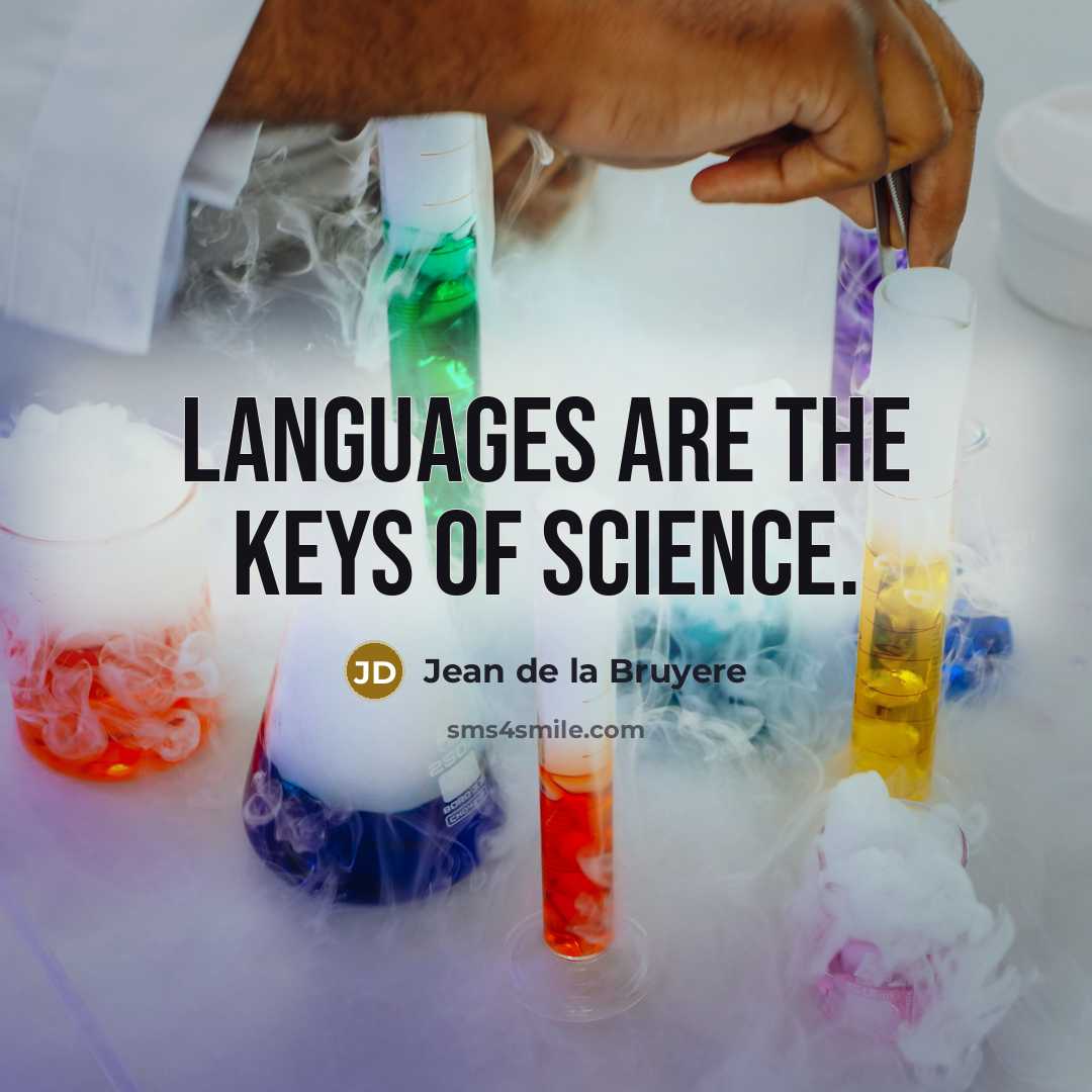 “Languages are the keys of science.…” quote by Jean de la Bruyere