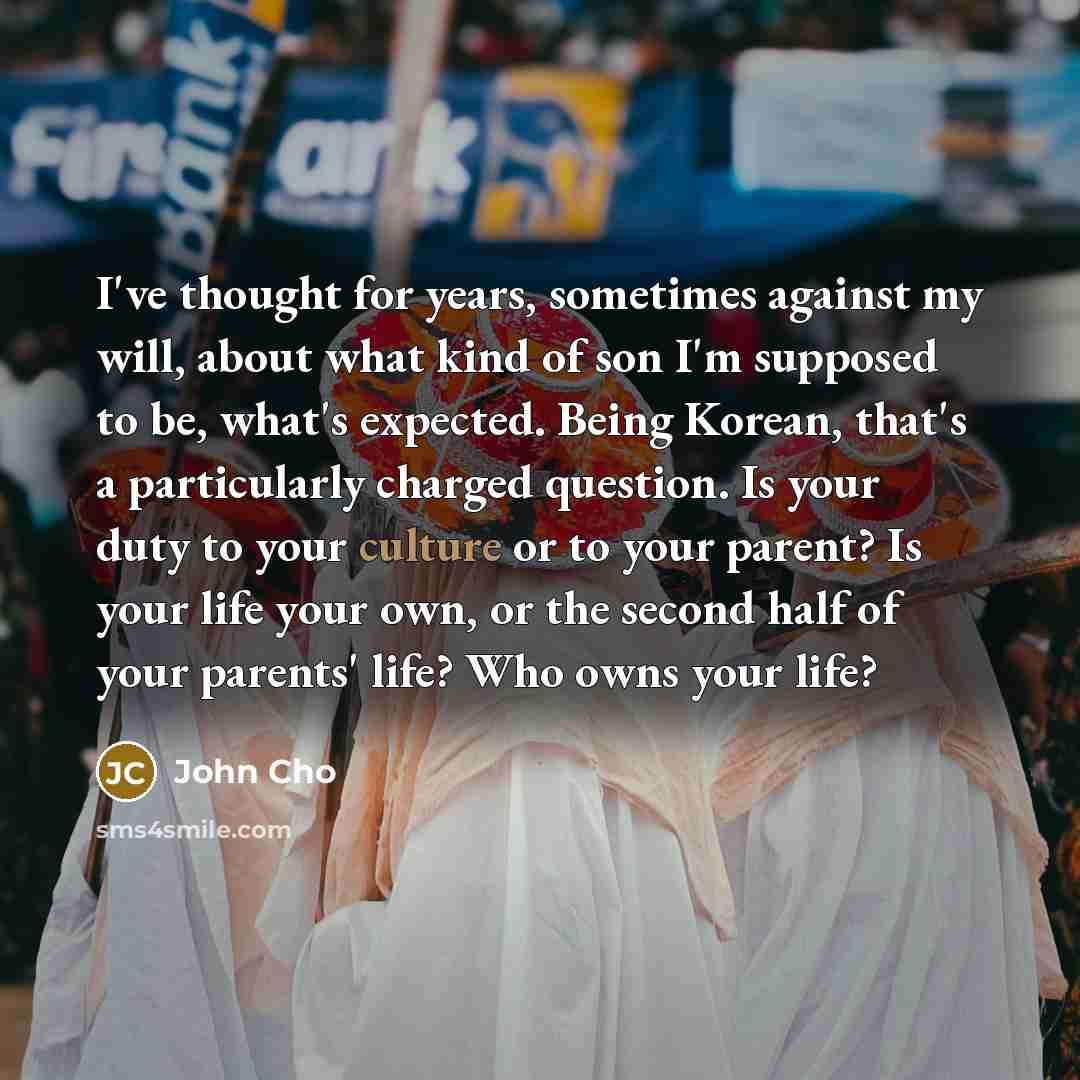 “I've thought for years, sometimes against my will, about what…” quote by John Cho