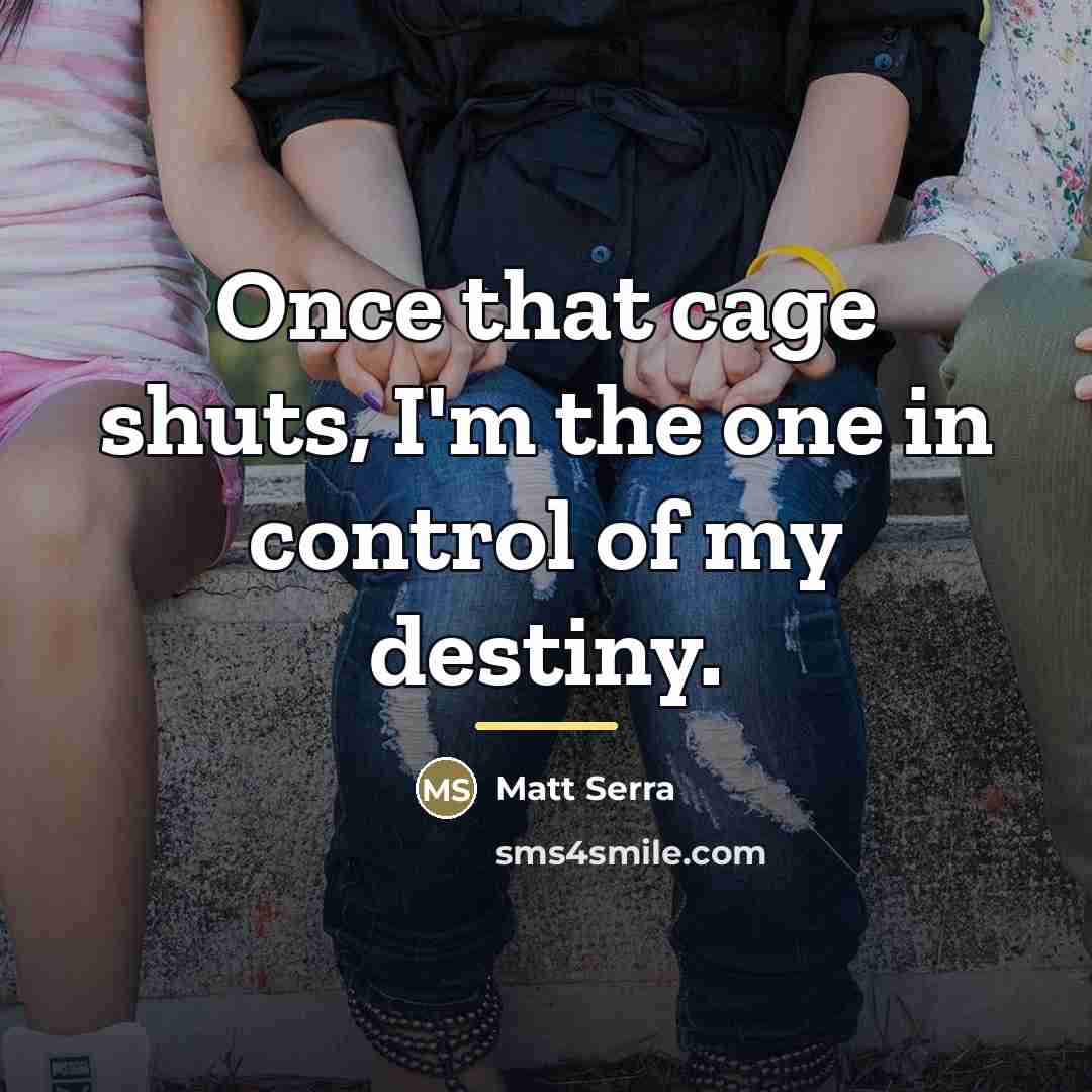 “Once that cage shuts, I'm the one in control of…” quote by Matt Serra