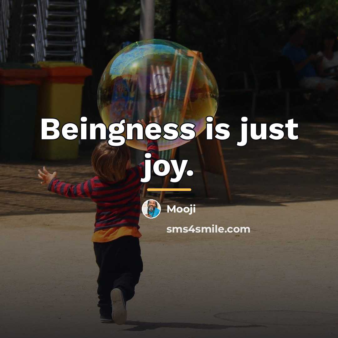 “Beingness is just joy.…” quote by Mooji