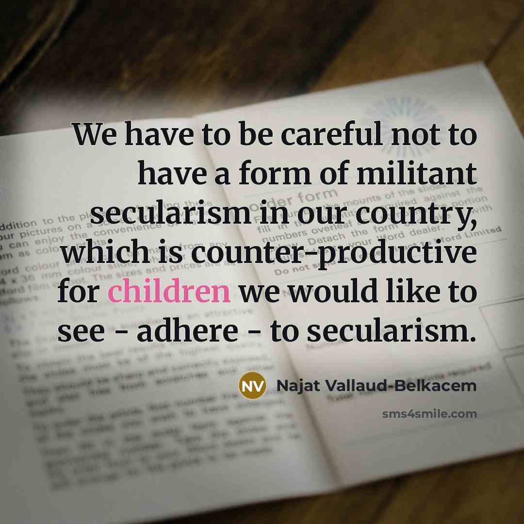 “We have to be careful not to have a form…” quote by Najat Vallaud-Belkacem