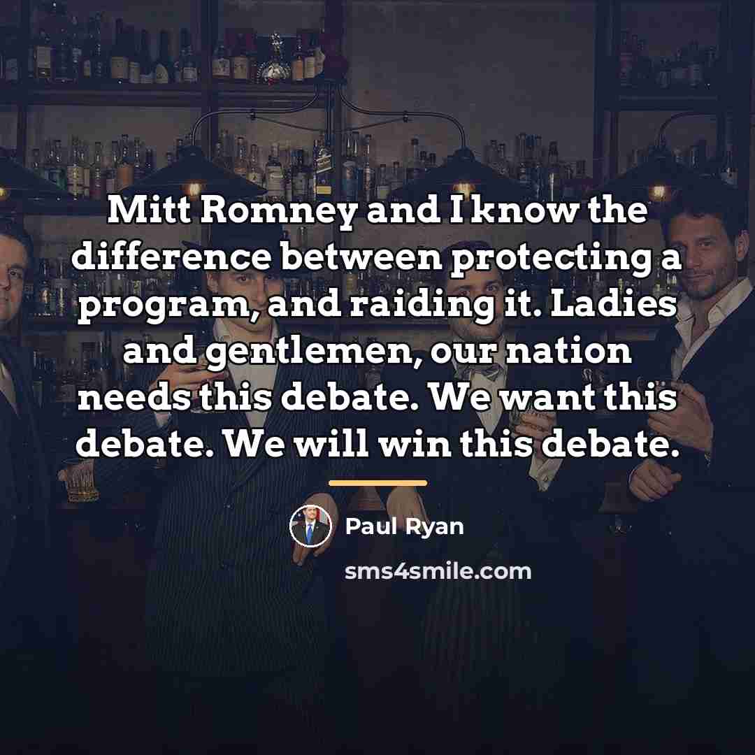 “Mitt Romney and I know the difference between protecting a…” quote by Paul Ryan