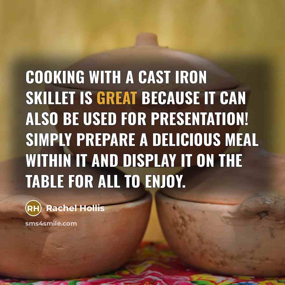 “Cooking with a cast iron skillet is great because it…” quote by Rachel Hollis