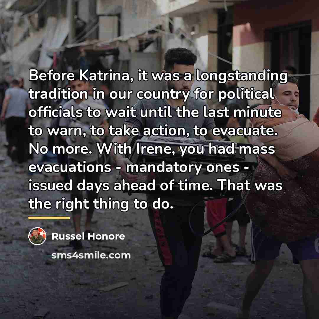 “Before Katrina, it was a longstanding tradition in our country…” quote by Russel Honore