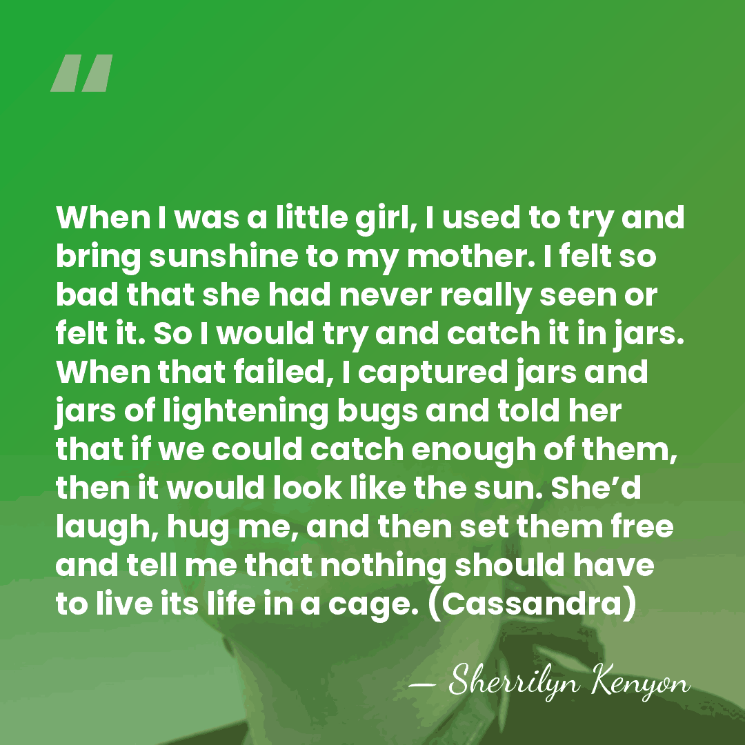 When I was a little girl, I used to try and bring&hellip; - Sherrilyn Kenyon