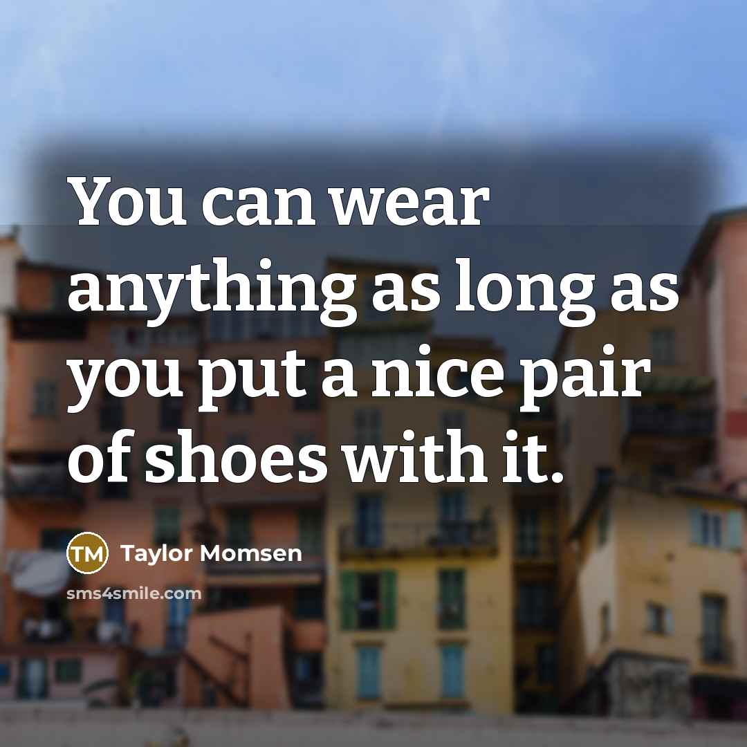 “You can wear anything as long as you put a…” quote by Taylor Momsen