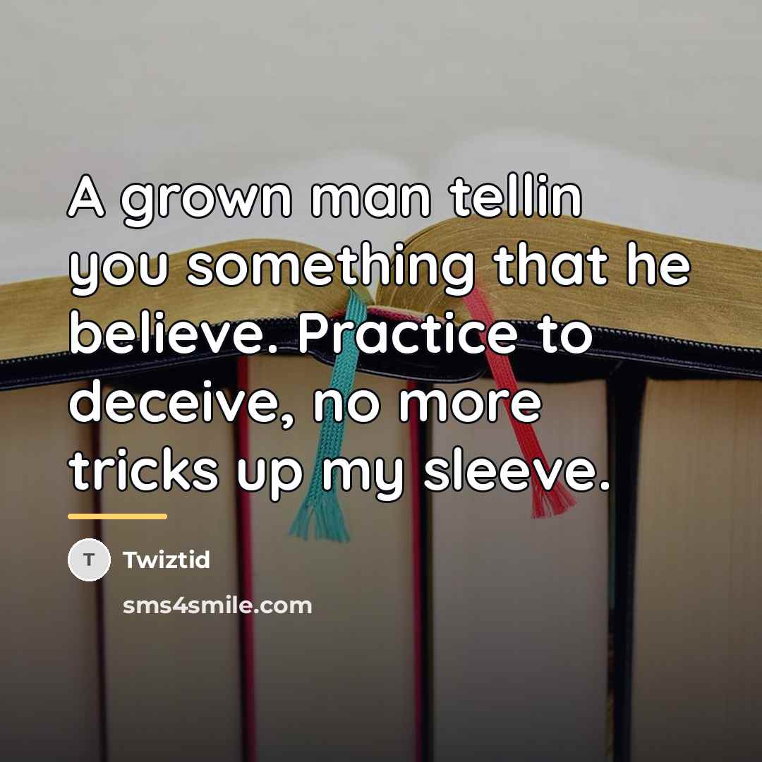 “A grown man tellin you something that he believe. Practice…” quote by Twiztid