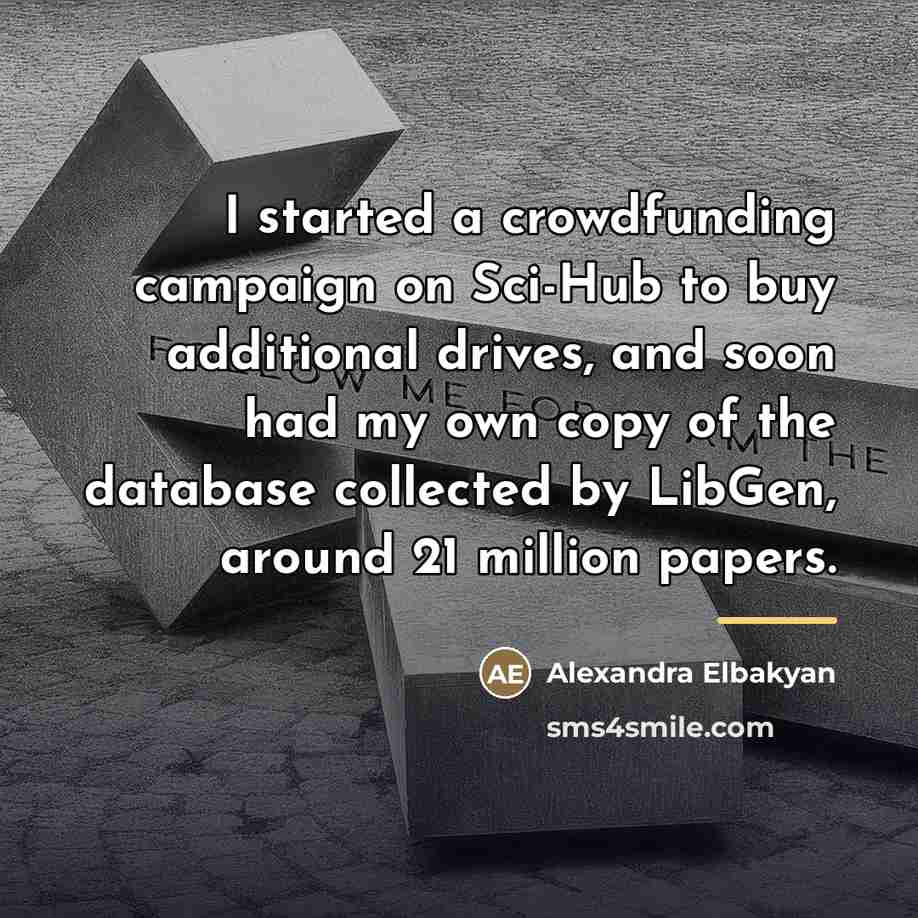 “I started a crowdfunding campaign on Sci-Hub to buy additional…” quote by Alexandra Elbakyan
