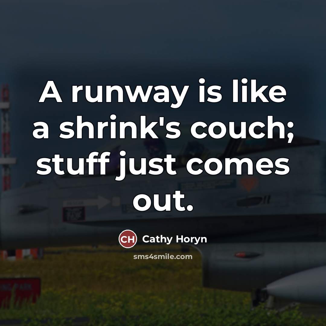 “A runway is like a shrink's couch; stuff just comes…” quote by Cathy Horyn