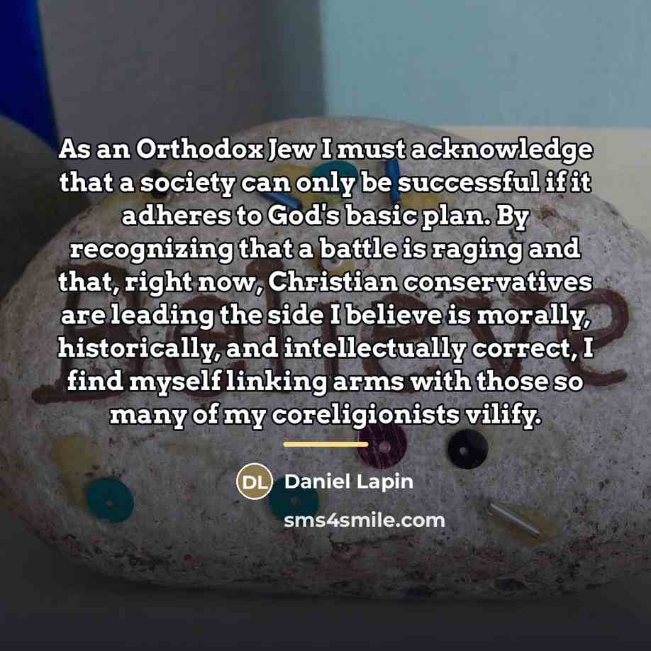 “As an Orthodox Jew I must acknowledge that a society…” quote by Daniel Lapin