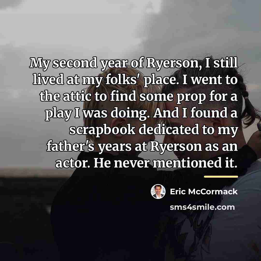 “My second year of Ryerson, I still lived at my…” quote by Eric McCormack