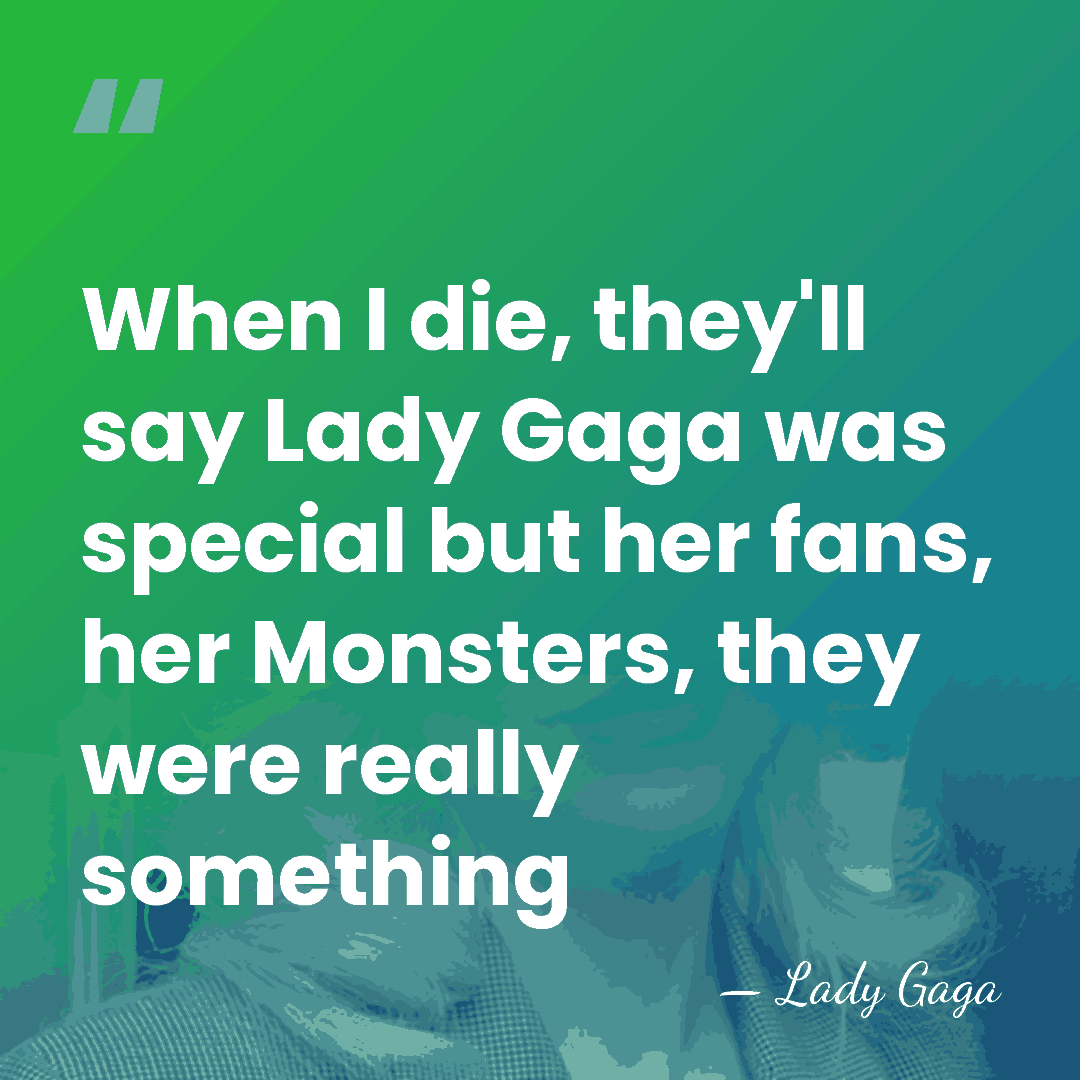 When I die, they'll say Lady Gaga was special but her fans,&hellip; - Lady Gaga