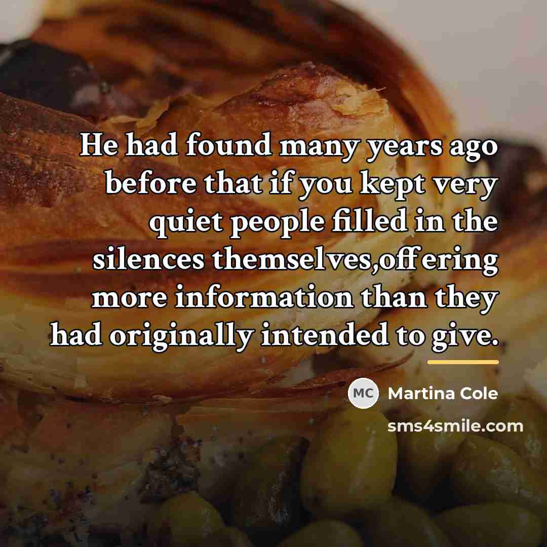 “He had found many years ago before that if you…” quote by Martina Cole