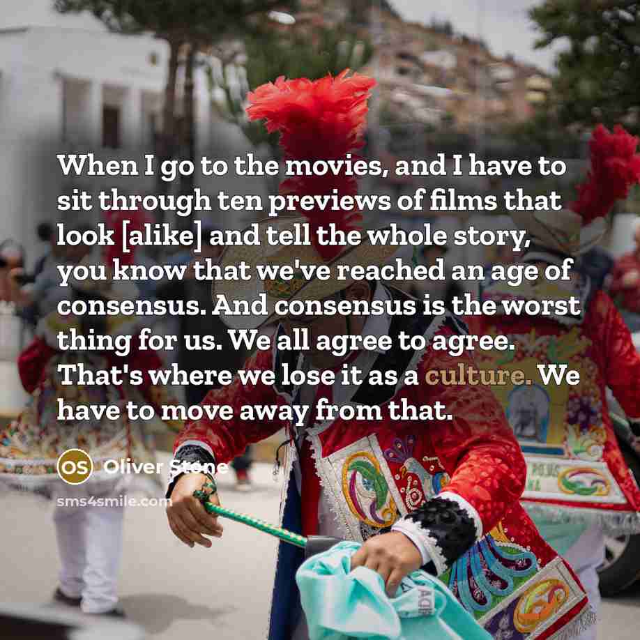 “When I go to the movies, and I have to…” quote by Oliver Stone