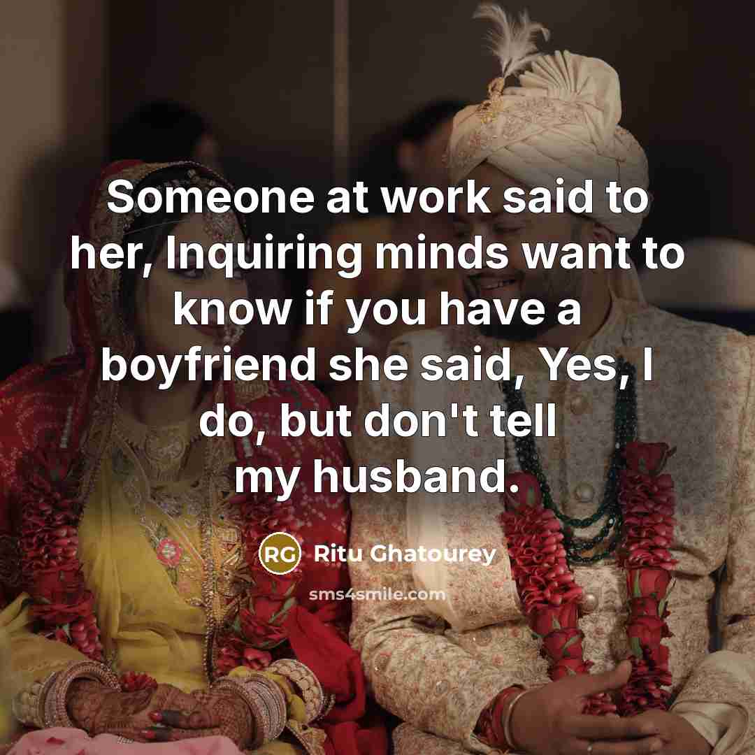 “Someone at work said to her, Inquiring minds want to…” quote by Ritu Ghatourey