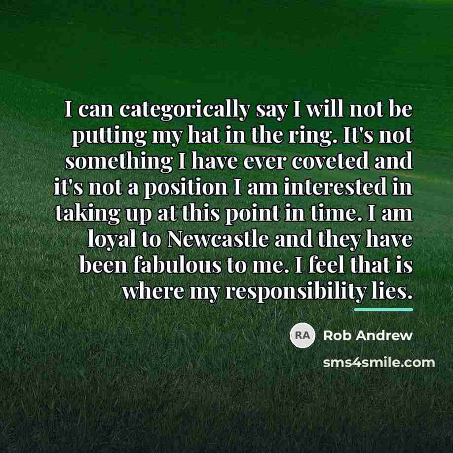 “I can categorically say I will not be putting my…” quote by Rob Andrew