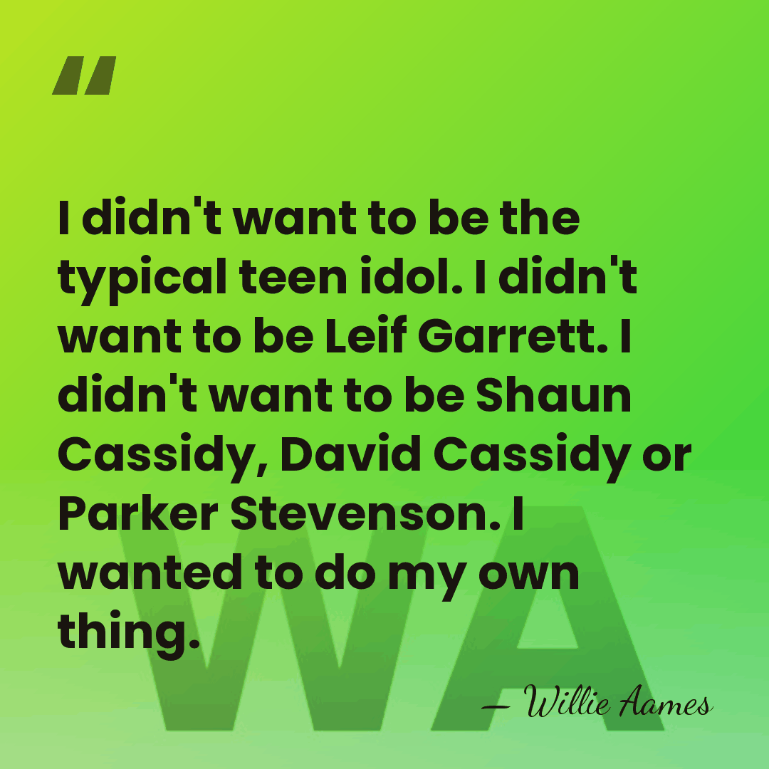 I didn't want to be the typical teen idol. I didn't want&hellip; - Willie Aames