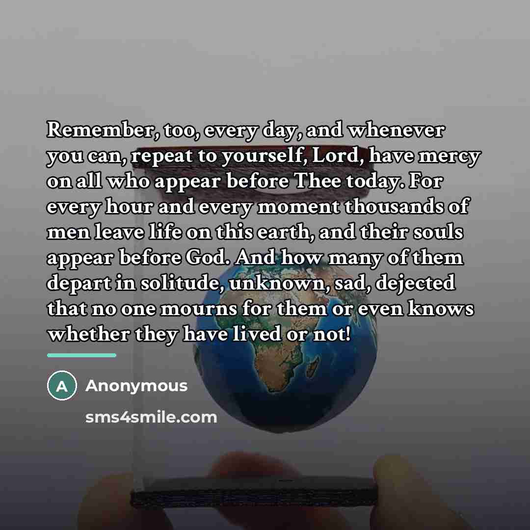 “Remember, too, every day, and whenever you can, repeat to…” quote by Anonymous