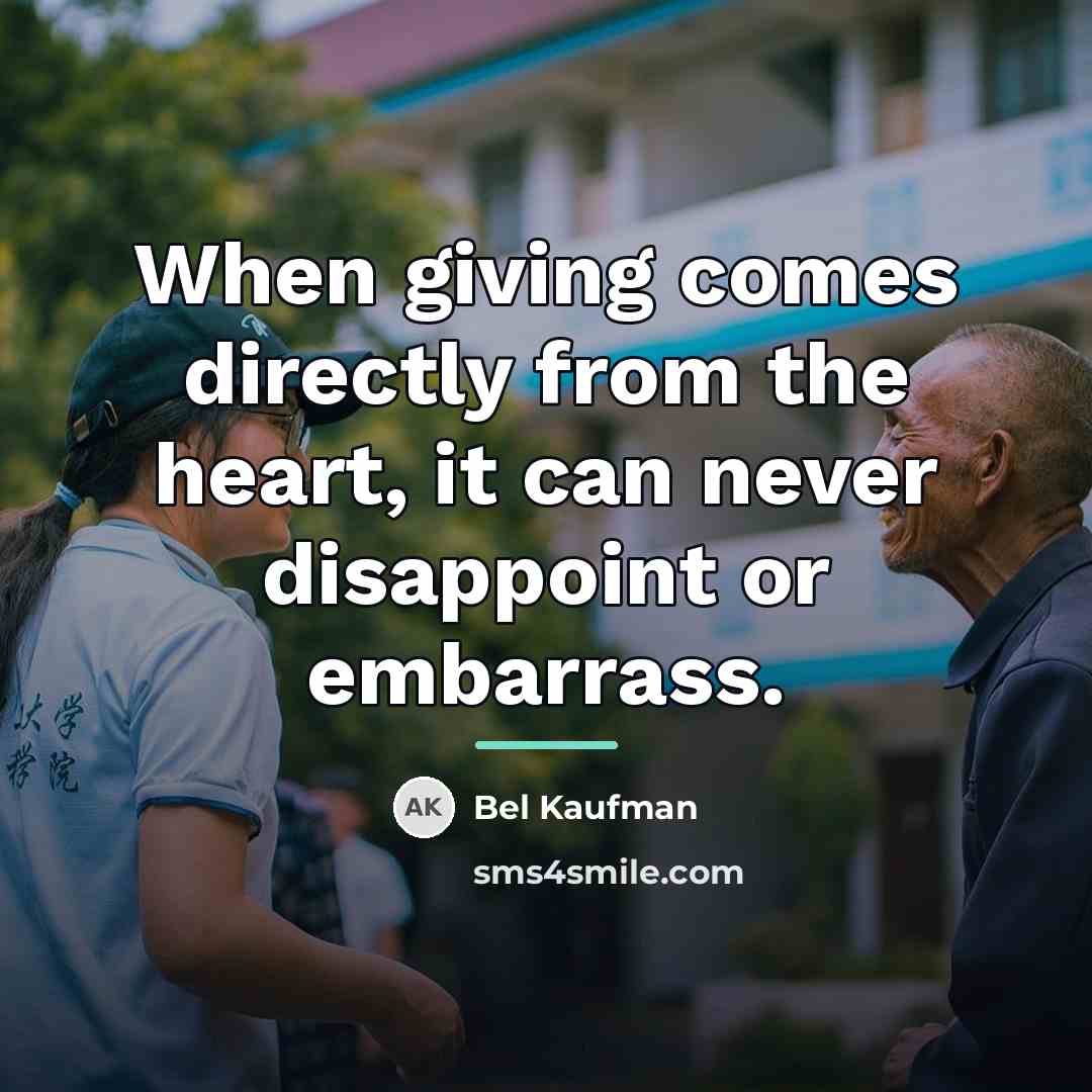 “When giving comes directly from the heart, it can never…” quote by Bel Kaufman