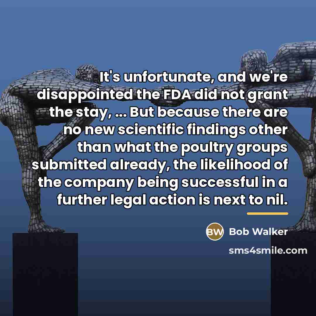 “It's unfortunate, and we're disappointed the FDA did not grant…” quote by Bob Walker